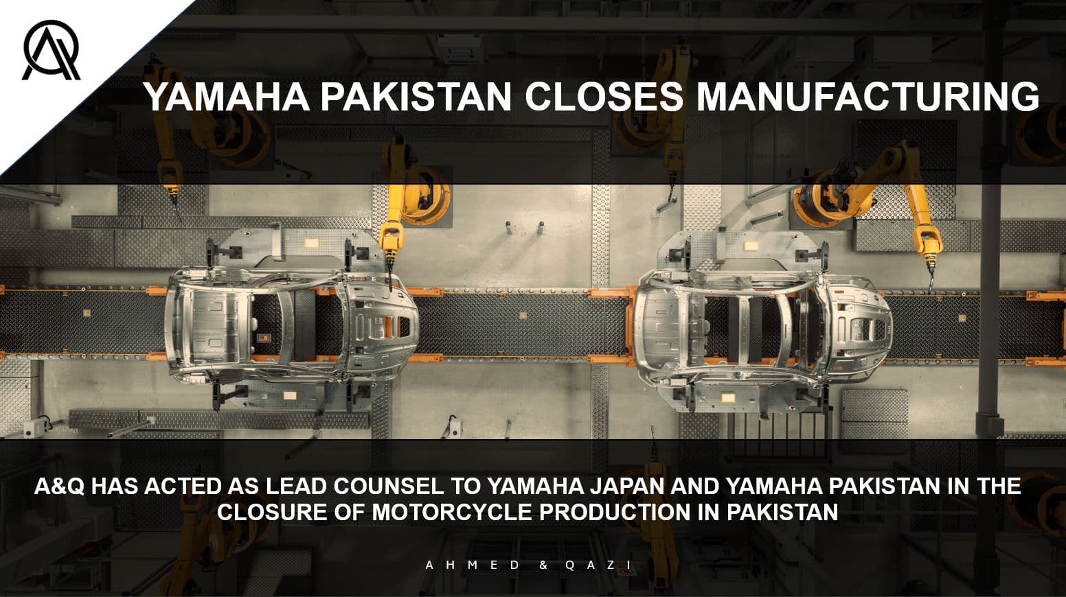YAMAHA PAKISTAN CLOSES MANFACTURING