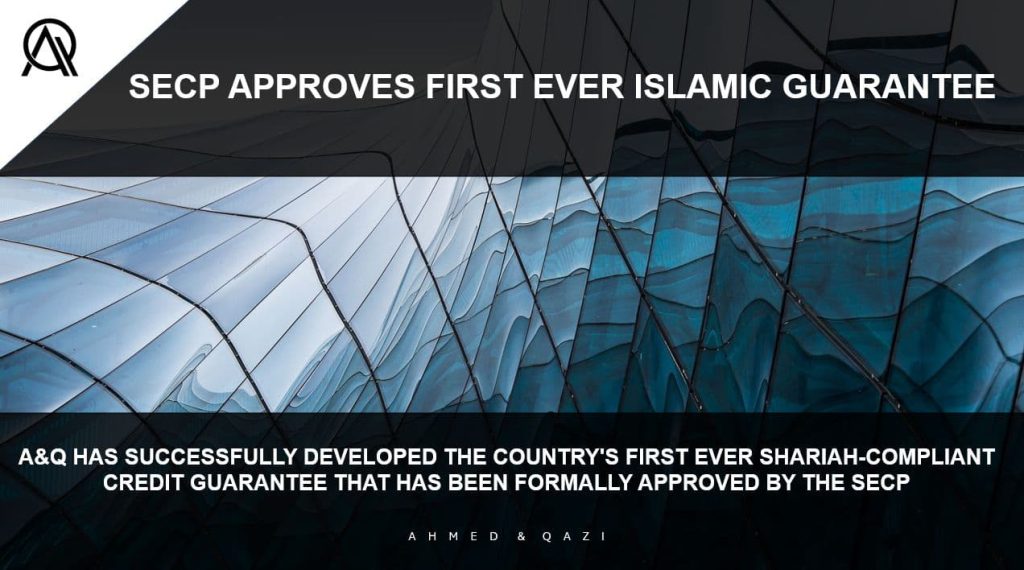SECP APPROVES FIRST EVER ISLAMIC GUARANTEE